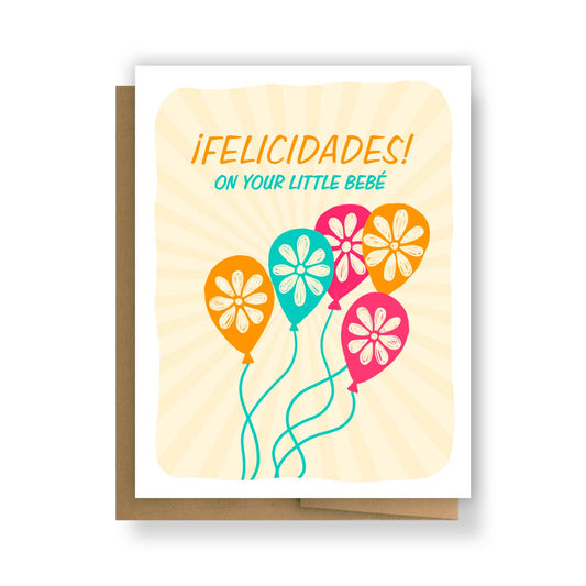 Felicidades on your Little Bebe Balloon Greeting Card