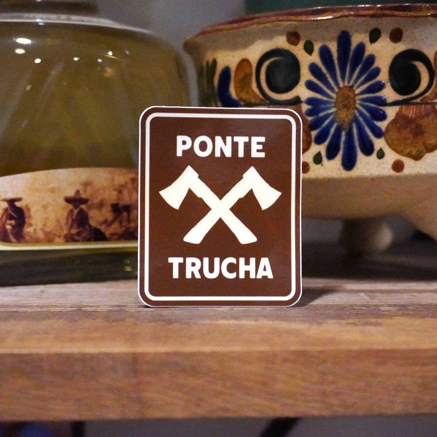 Ponte Trucha Brown Sign Vinyl Sticker