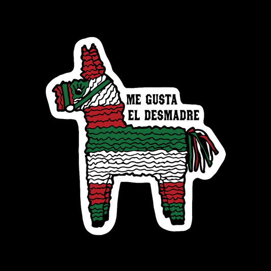 Me Gusta El Desmadre Mexican Vinyl Sticker